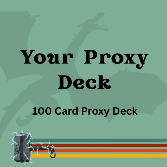Your Proxy Deck - 100 PROXY Card Commander Deck - Sleeved