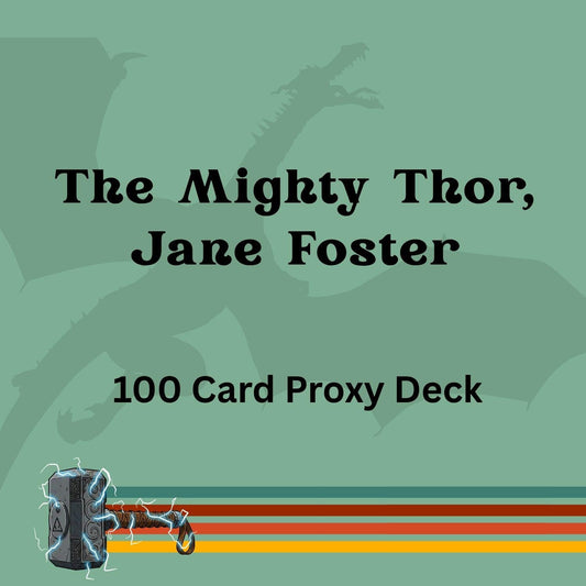 The Mighty Thor, Jane Foster 100 PROXY Card Commander Deck - Sleeved