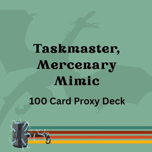 Taskmaster, Mercenary Mimic 100 PROXY Card Commander Deck - Sleeved