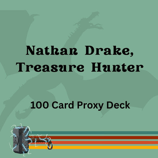 Nathan Drake, Treasure Hunter 100 PROXY Card Commander Deck - Sleeved