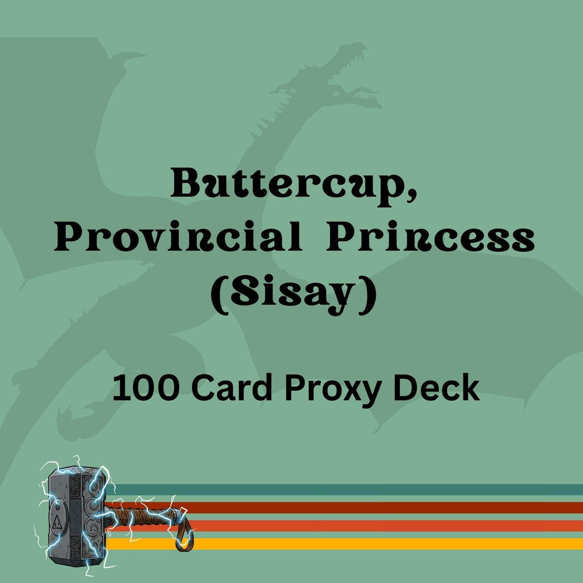 Buttercup, Provincial Princess (Sisay) 100 PROXY Card Commander Deck - Sleeved