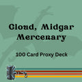 Cloud, Midgar Mercenary 100 PROXY Card Commander Deck - Sleeved