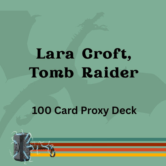 Lara Croft, Tomb Raider 100 PROXY Card Commander Deck - Sleeved