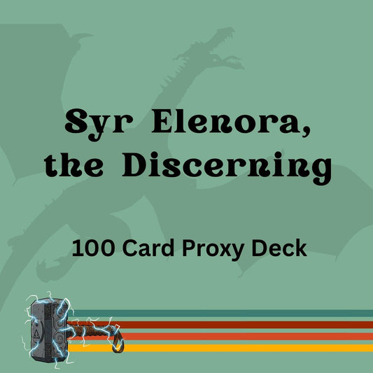 Syr Elenora, the Discerning 100 PROXY Card Commander Deck - Sleeved