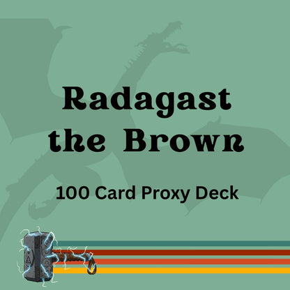 Radagast the Brown 100 PROXY Card Commander Deck - Sleeved