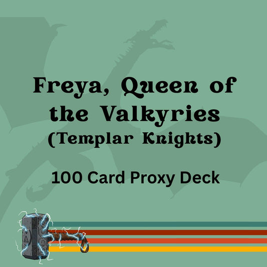 Templar Knights - Freya, Queen of the Valkyries (Iroas) 100 PROXY Card Commander Deck - Sleeved