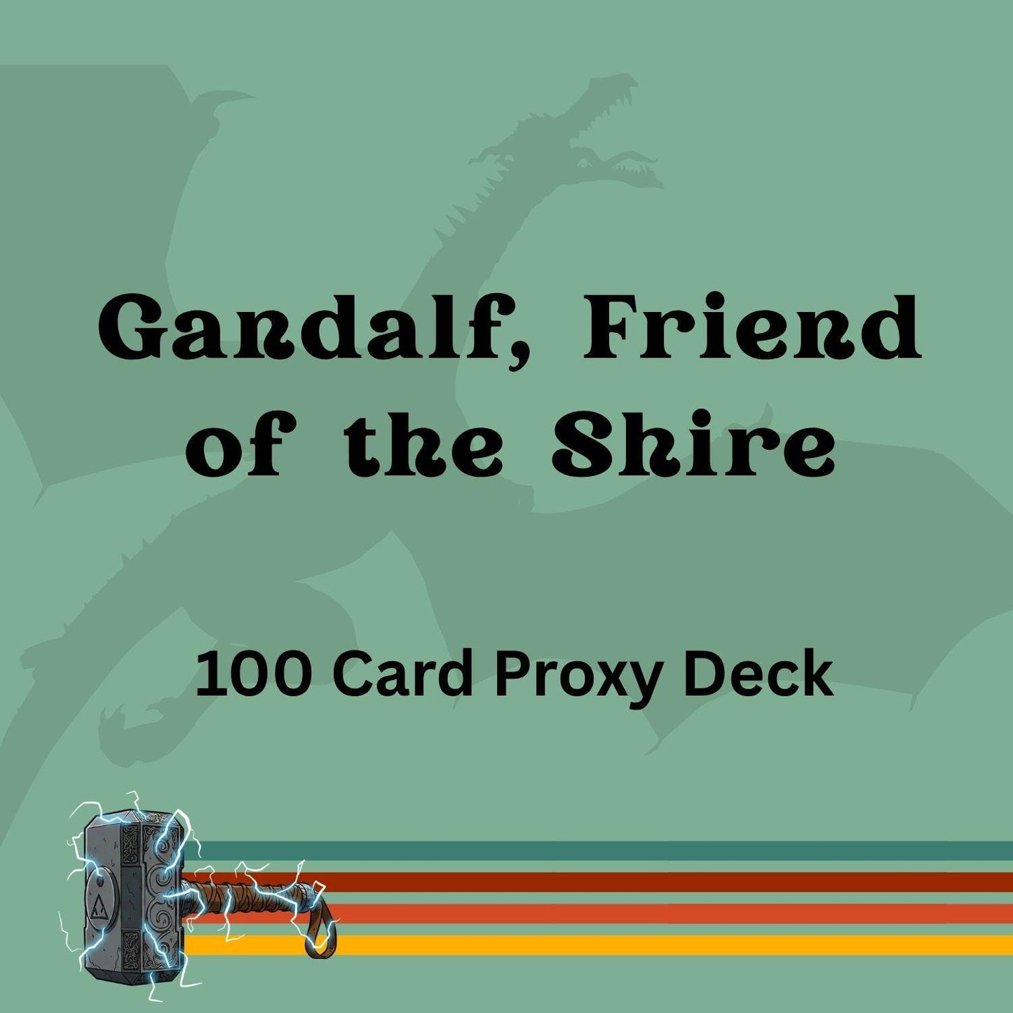 Gandalf, Friend of the Shire 100 PROXY Card Commander Deck - Sleeved