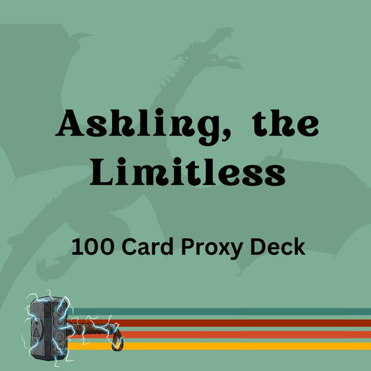 Ashling, the Limitless 100 PROXY Card Commander Deck - Sleeved