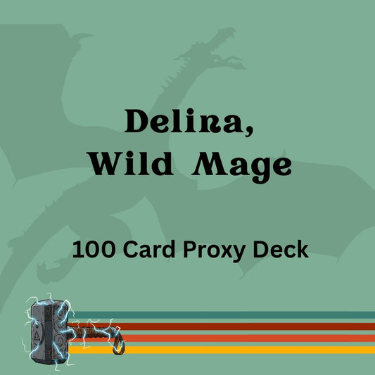 Delina, Wild Mage 100 PROXY Card Commander Deck - Sleeved