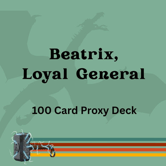 Beatrix, Loyal General 100 PROXY Card Commander Deck - Sleeved