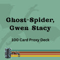 Ghost-Spider, Gwen Stacy 100 PROXY Card Commander Deck - Sleeved