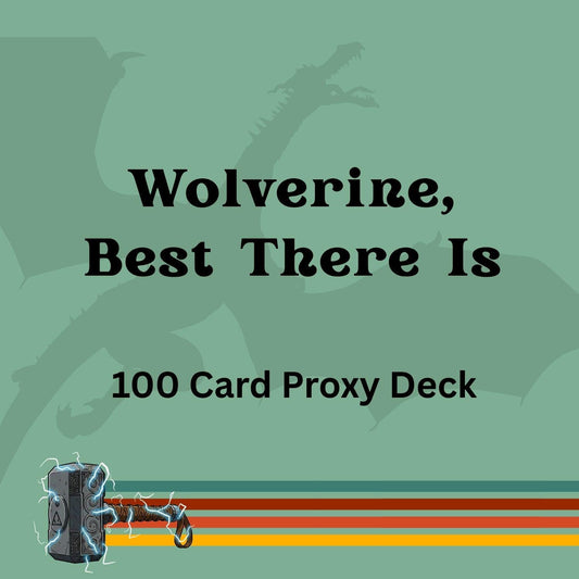 Wolverine, Best There Is 100 PROXY Card Commander Deck - Sleeved