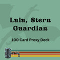 Lulu, Stern Guardian 100 PROXY Card Commander Deck - Sleeved