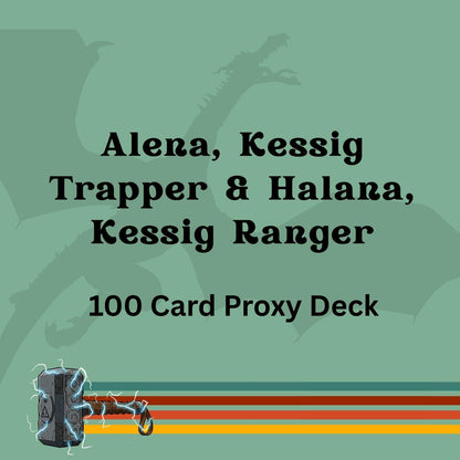 Alena, Kessig Trapper & Halana, Kessig Ranger 100 PROXY Card Commander Deck - Sleeved