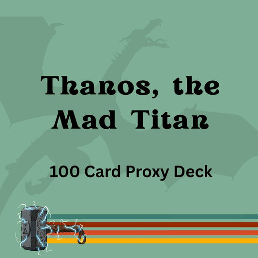 Thanos, the Mad Titan 100 PROXY Card Commander Deck - Sleeved