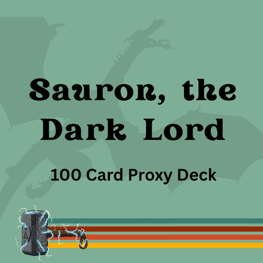 Sauron, the Dark Lord 100 PROXY Card Commander Deck - Sleeved