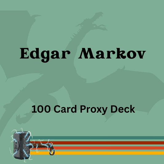 Edgar Markov 100 PROXY Card Commander Deck - Sleeved