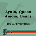 Ayula, Queen Among Bears 100 PROXY Card Commander Deck - Sleeved