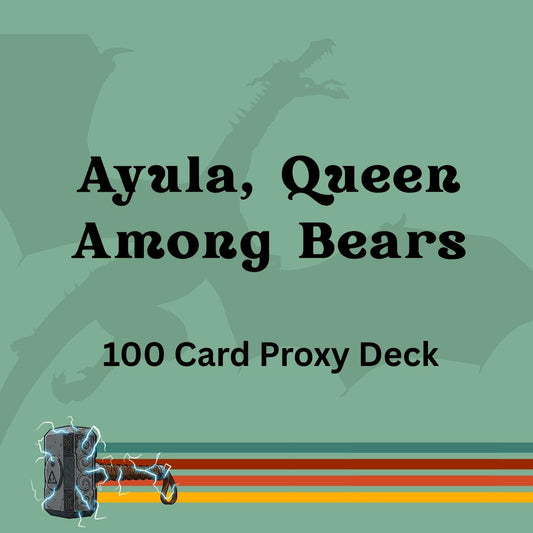 Ayula, Queen Among Bears 100 PROXY Card Commander Deck - Sleeved
