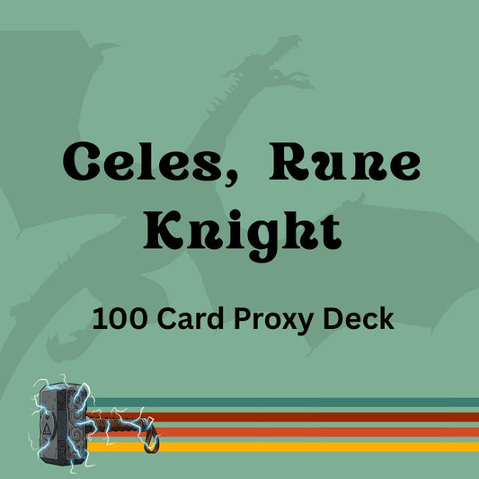 Celes, Rune Knight 100 PROXY Card Commander Deck - Sleeved