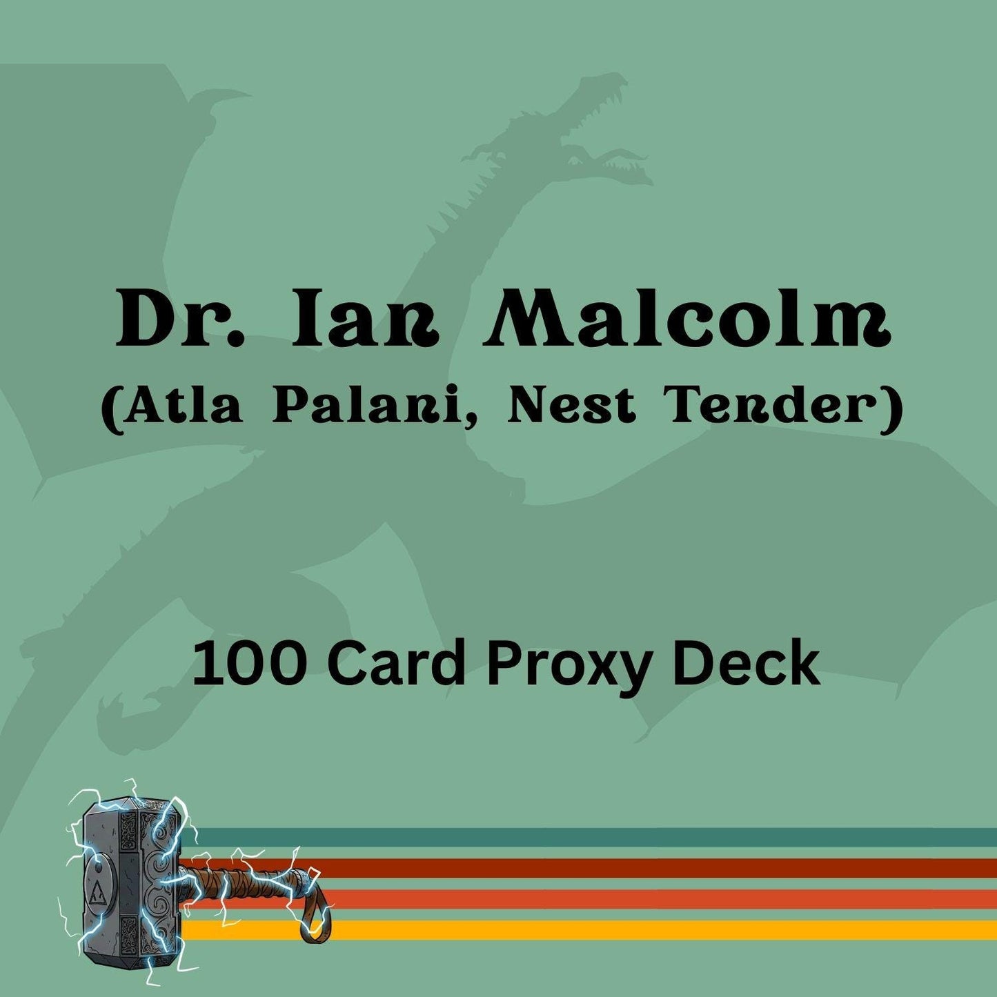 Dr. Ian Malcolm (Atla Palani, Nest Tender) 100 PROXY Card Commander Deck - Sleeved