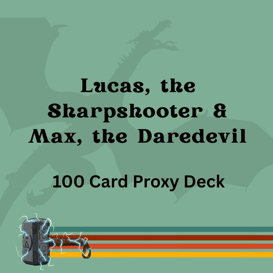 Lucas, the Sharpshooter & Max, the Daredevil 100 PROXY Card Commander Deck - Sleeved
