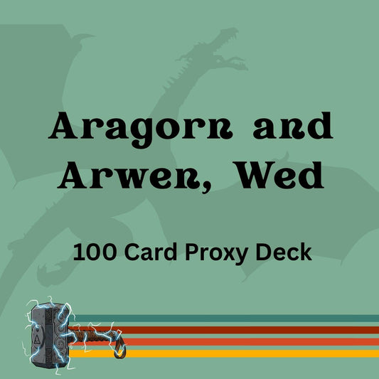 Aragorn and Arwen, Wed 100 PROXY Card Commander Deck - Sleeved