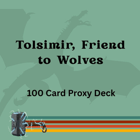 Tolsimir, Friend to Wolves 100 PROXY Card Commander Deck - Sleeved